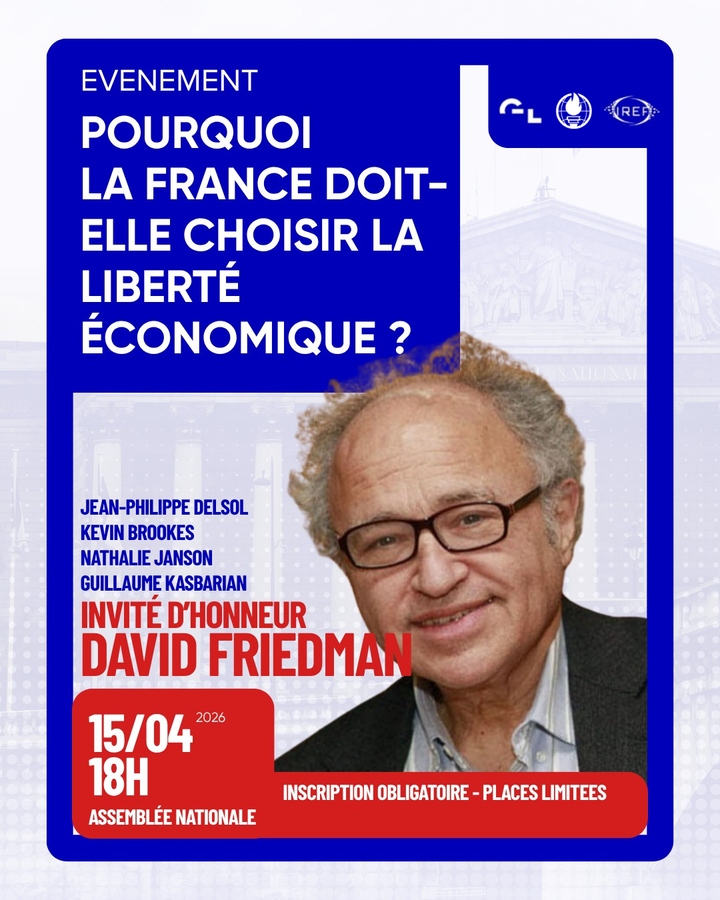 Événement : Pourquoi la France doit-elle choisir la liberté économique ?